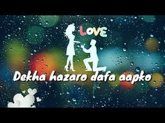 Dekha Hazaro Dafaa Aapko Whatsapp Status Video Rustom