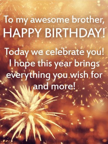 To my Awesome Brother – Happy Birthday Wishes Card | Birthday & Greeting Cards by Davia