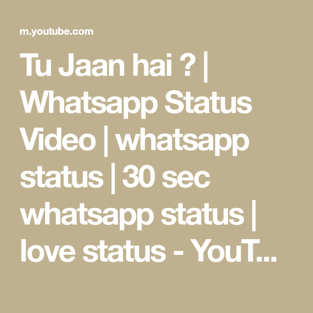 Tu Jaan Hai ❤ | Whatsapp Status Video | 30 Sec Whatsapp Status | Love Status | Deep Love