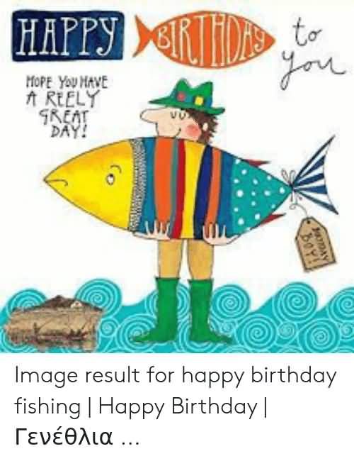 15 Funniest Happy Birthday Fishing Meme Images - Nine Bro