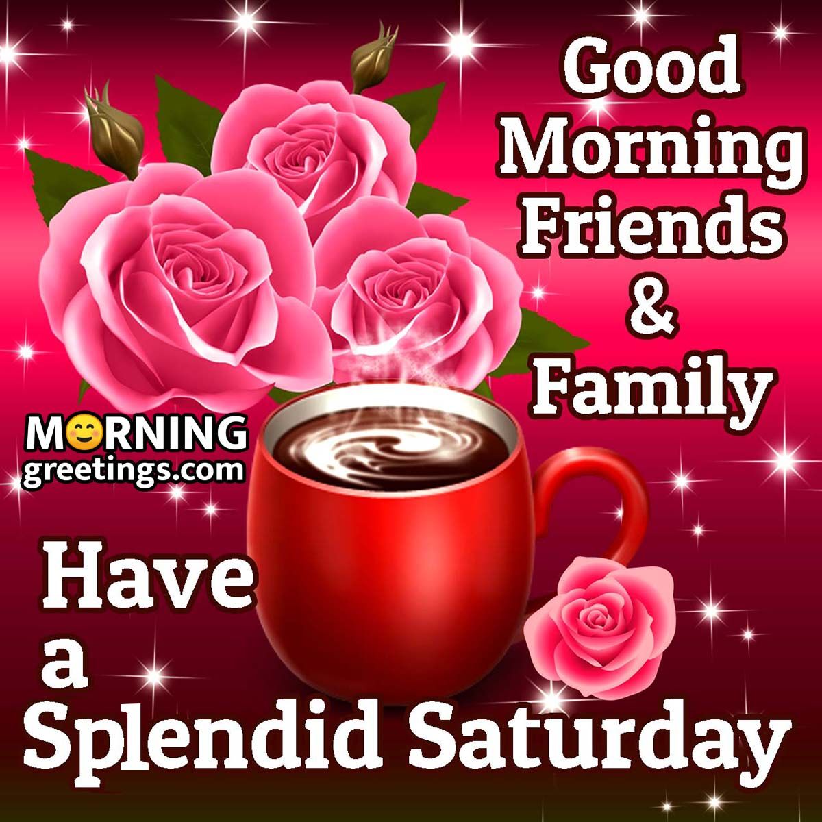50 Good Morning Happy Saturday Images – Morning Greetings – Morning Wishes