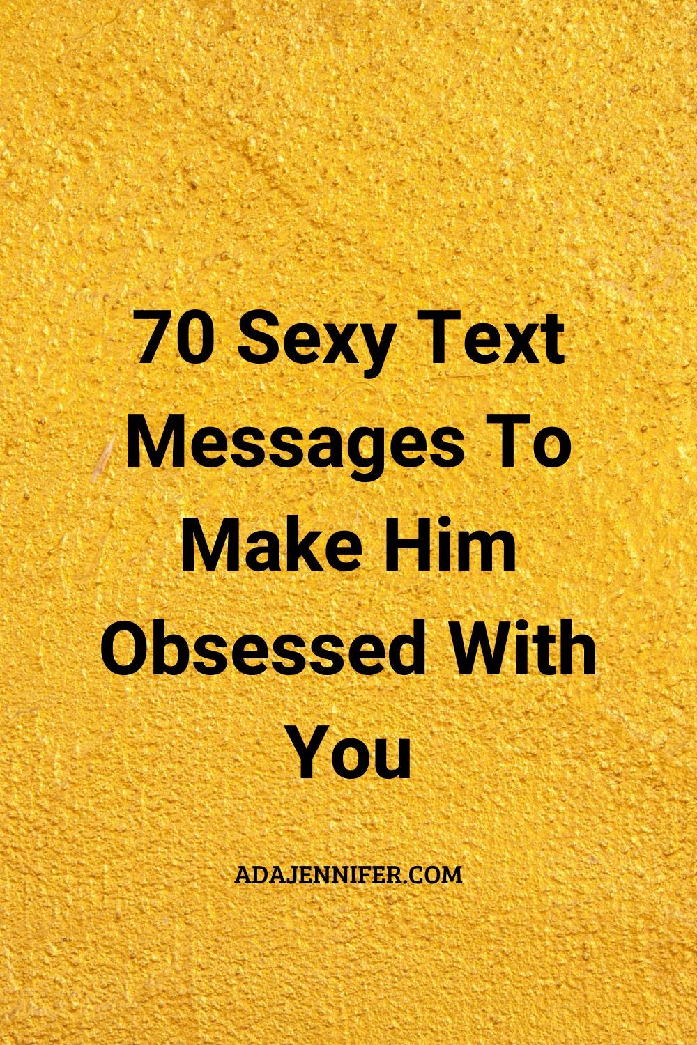 For sexy love him notes Sexy Texts