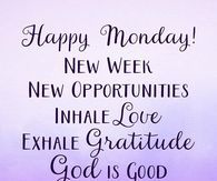 God Is Good - Happy Monday