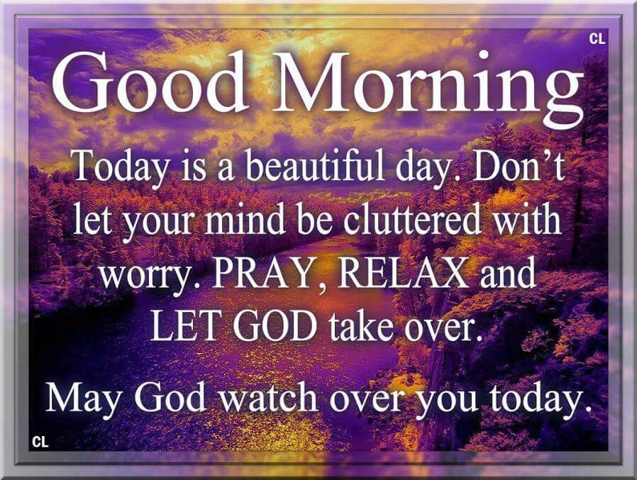 Good Morning May God Watch Over You Today