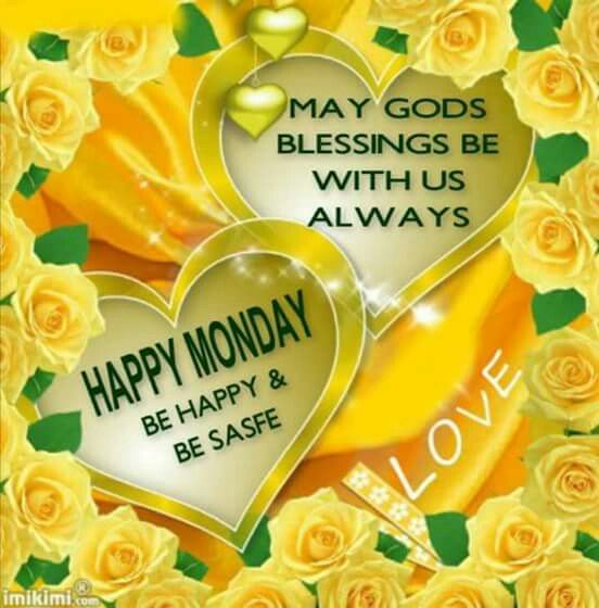 Good Morning Sister And All Have A Happy Monday God