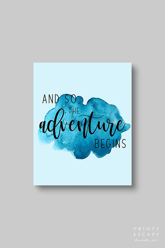 Items similar to And So The Adventure Begins Printable Wall Art, Blue Watercolor Print, Adventure Quote Print, Boys Room Decor, Digital Print, Adventure Art on Etsy