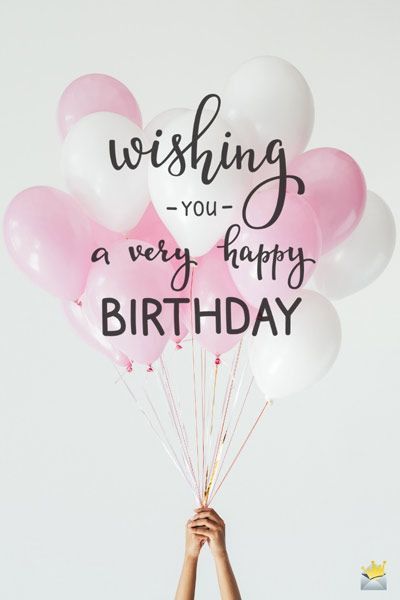One Of The Best Happy Birthday Quotes  All Time | Happy Birthday Wishes
