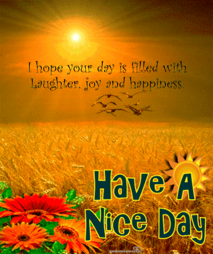 A Very Nice Day Card For You.