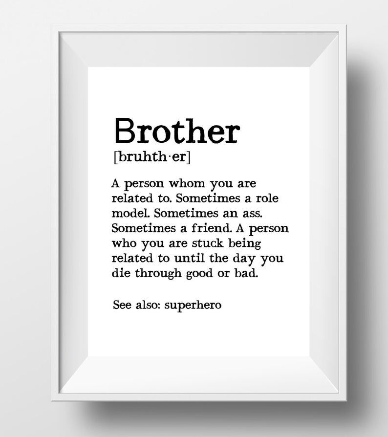 Brother Gift Ideas, Brother Print, Brother Definition, Big Brother, Brother Birthday, Gift For Brother, Big Brother Print, Instant Download