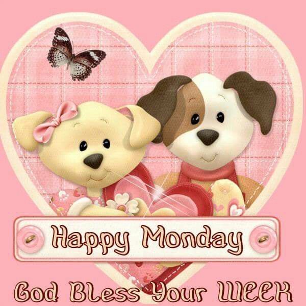 Happy Monday, God Bless Your Week