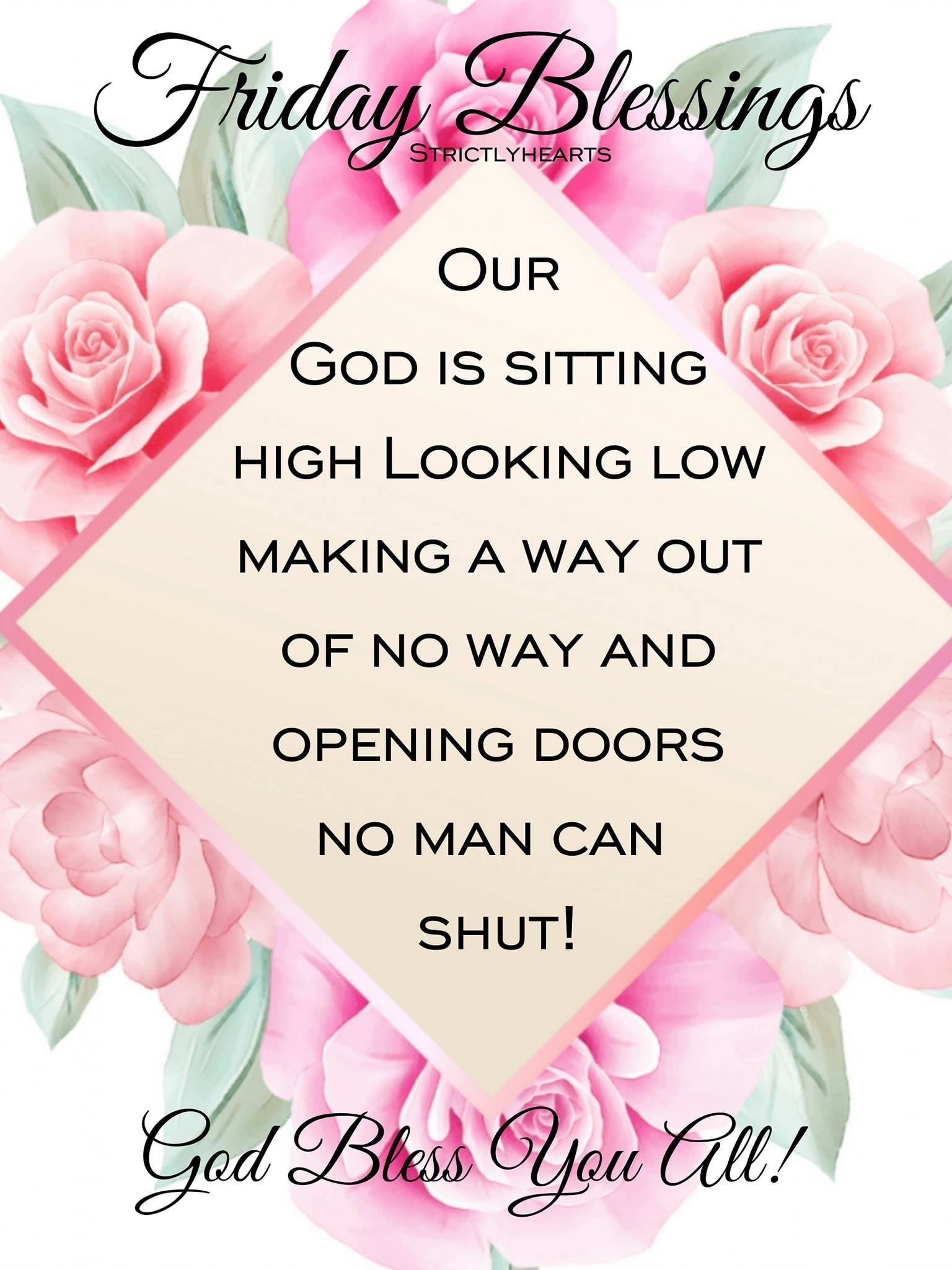 Our God Is Sitting High - Friday Blessings