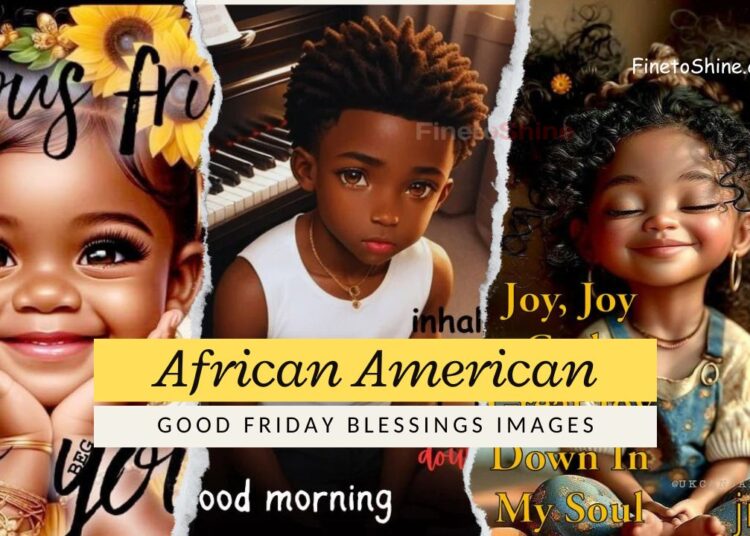 African American Good Friday Blessings Images