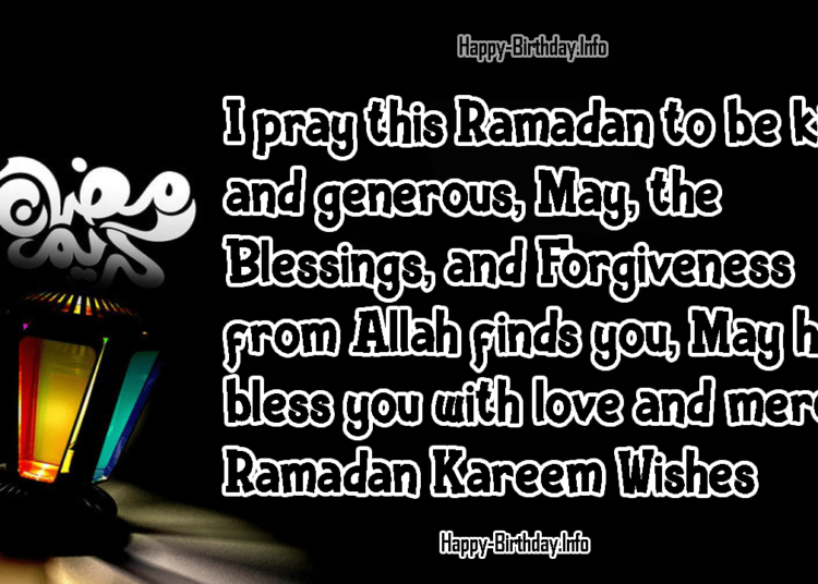 Happy Ramadan Wishes Messages And Quotes Happy Birthdayinfo