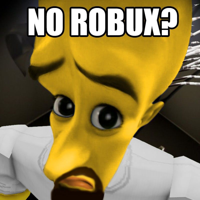 No Robux?