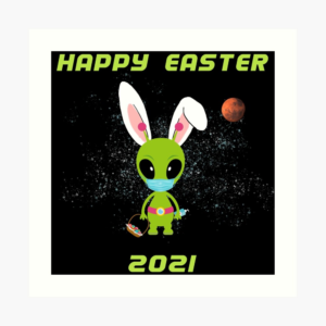 Outer Space Alien Happy Easter 2021 by DavidPagee | Redbubble